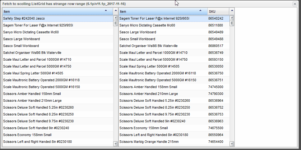 Click image for larger version

Name:	Scrolling ListGrid.gif
Views:	129
Size:	161.2 KB
ID:	250593